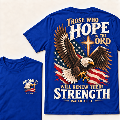 Custom EST.Year Those Who Hope In The Lord Will Renew Their Strength | Isaiah 40:31 T-shirt