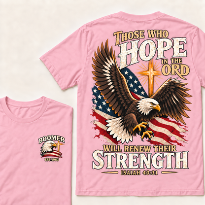 Custom EST.Year Those Who Hope In The Lord Will Renew Their Strength | Isaiah 40:31 T-shirt