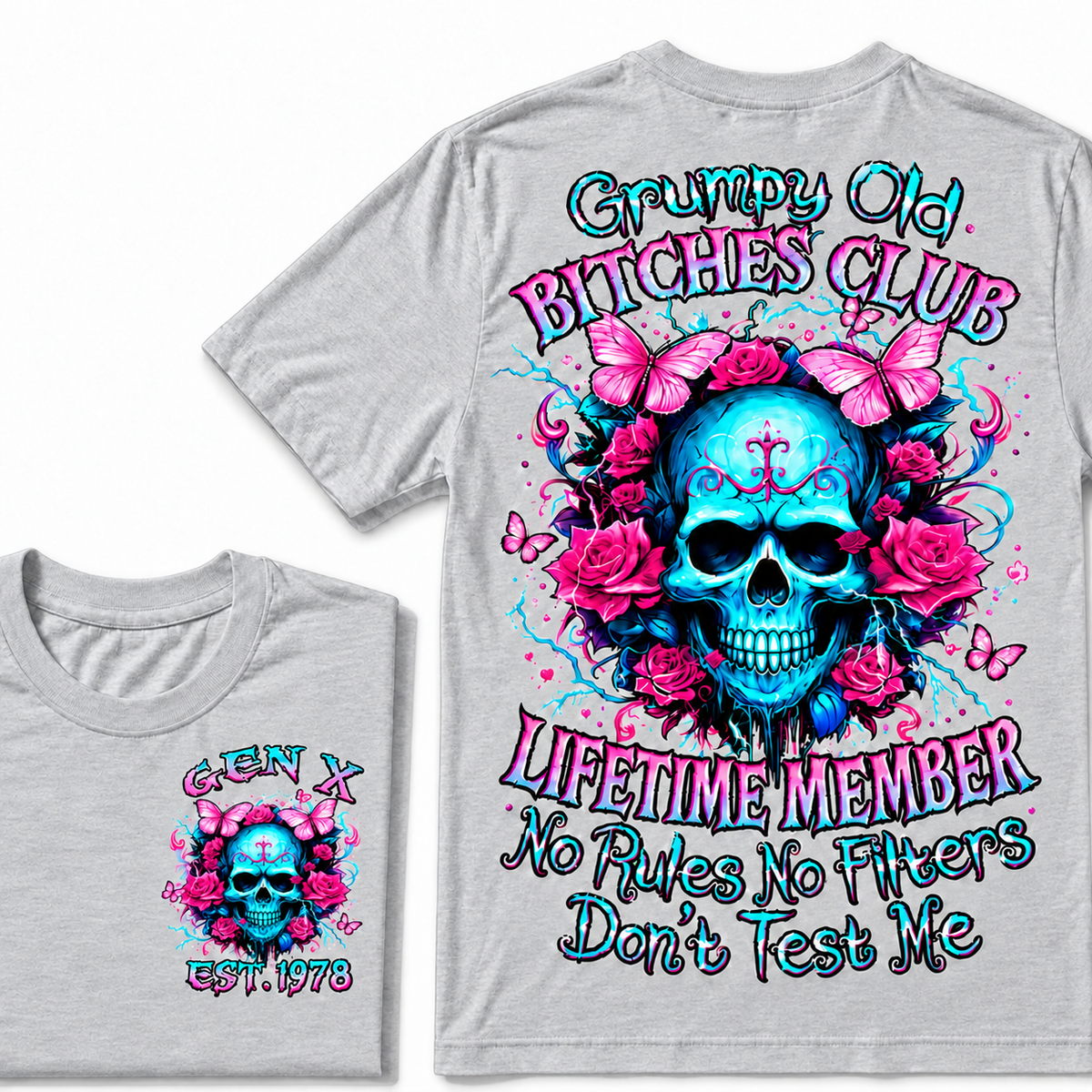 Grumpy Old Bitch Club Custom Year Gen X  T-Shirt