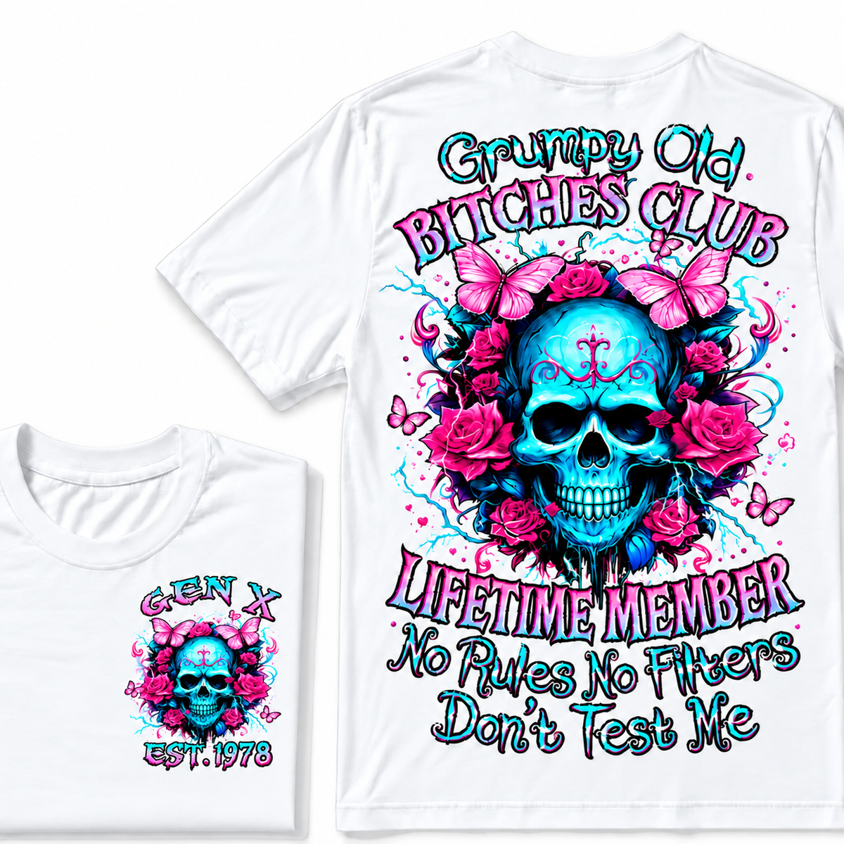 Grumpy Old Bitch Club Custom Year Gen X  T-Shirt