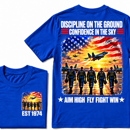 DISCIPLINE ON THE GROUND CONFIDENCE IN THE SKY AIM HIGH FLY FIGHT WIN Custom Year Tee