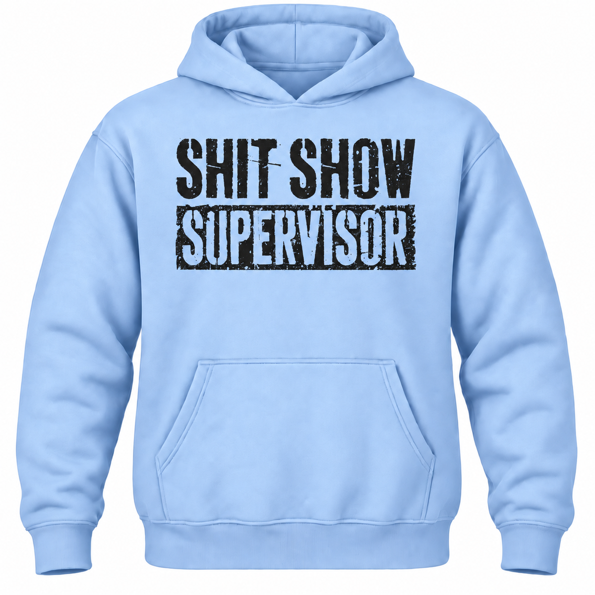Shit Show Supervisor Hoodie