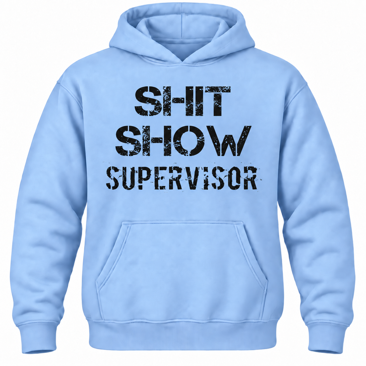 Shit Show Supervisor Hoodie