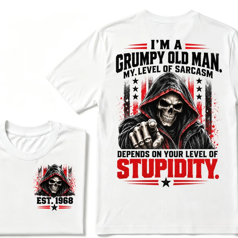 I'm A Grumpy Old Man My Level Of Sarcasm Depends On Your Level Of Stupidity EST.Year Sarcastic Attitude Graphic T‑Shirt