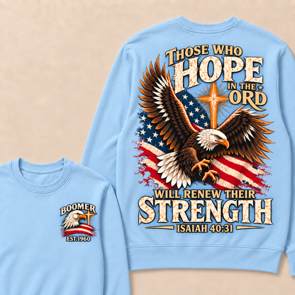 Those Who Hope In The Lord Will Renew Their Strength | Isaiah 40:31 Custom Year Sweatshirt