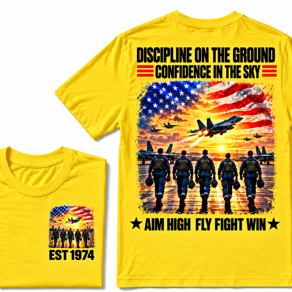 DISCIPLINE ON THE GROUND CONFIDENCE IN THE SKY AIM HIGH FLY FIGHT WIN Custom Year Tee