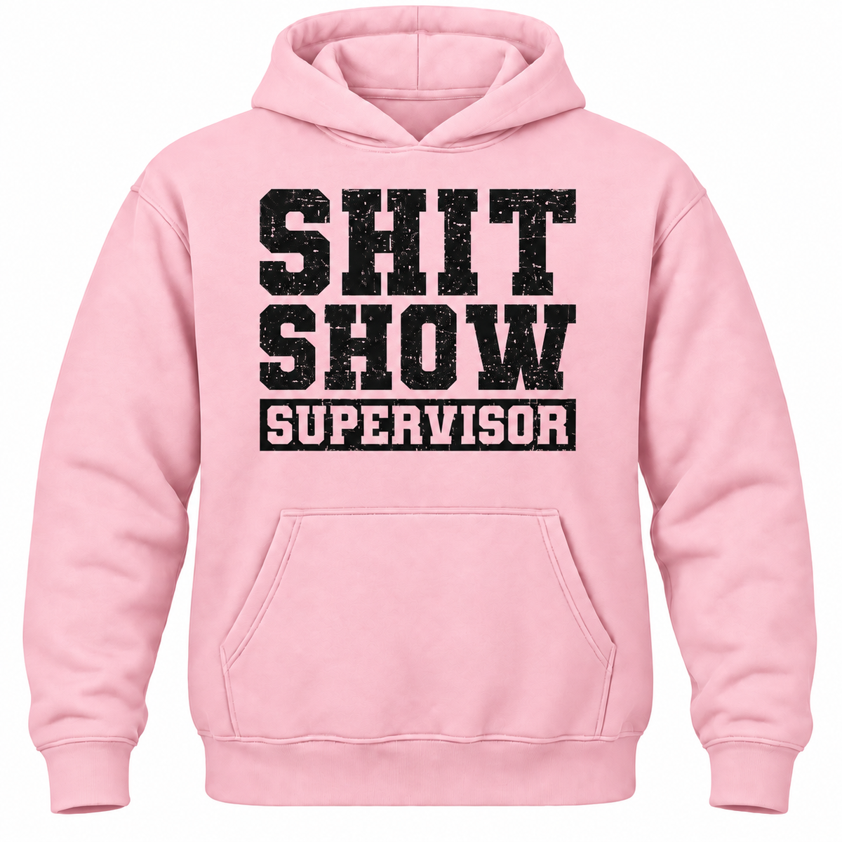 Shit Show Supervisor Hoodie