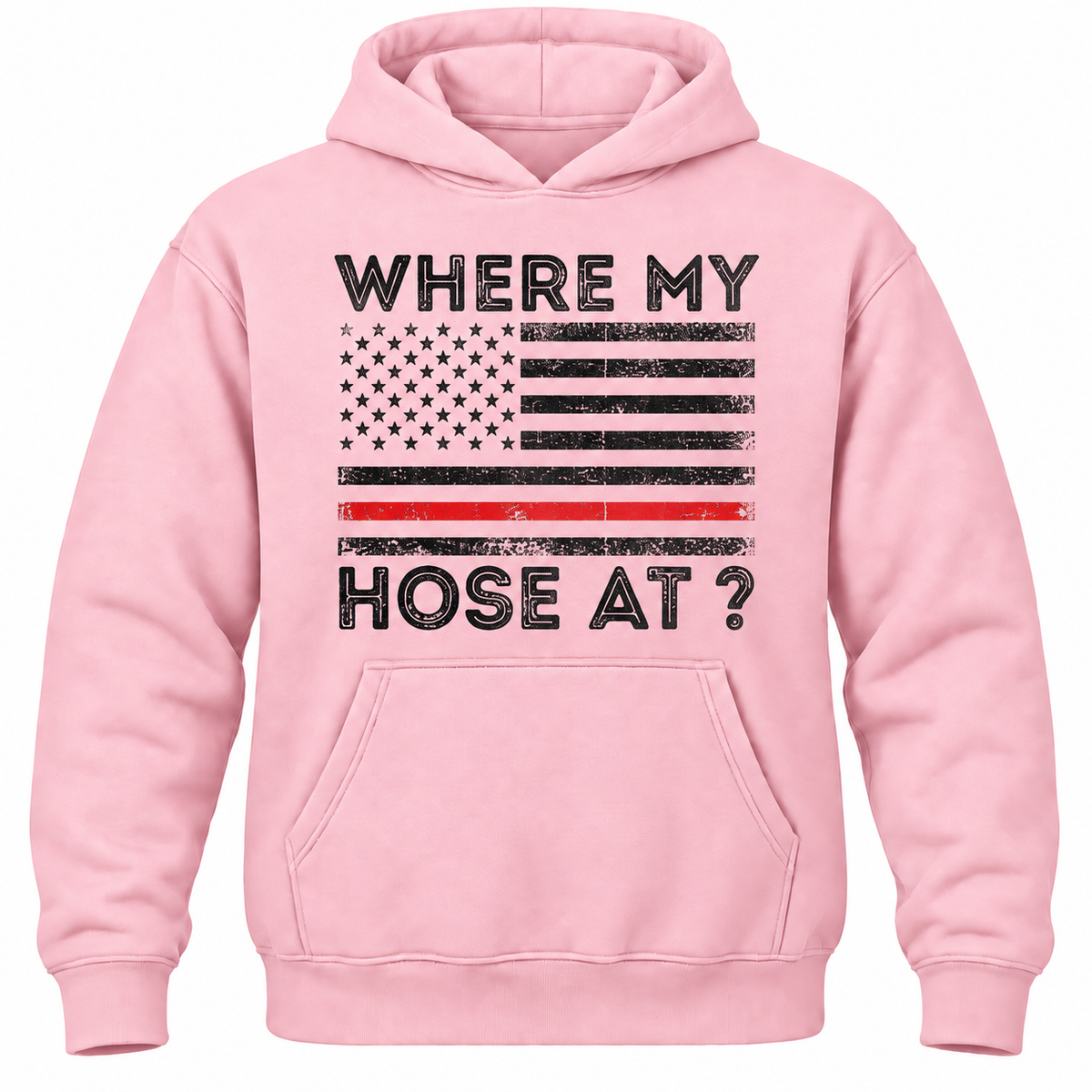 Where My Hose At? Hoodie