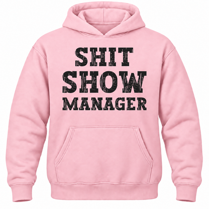 Shit Show Manager Hoodie