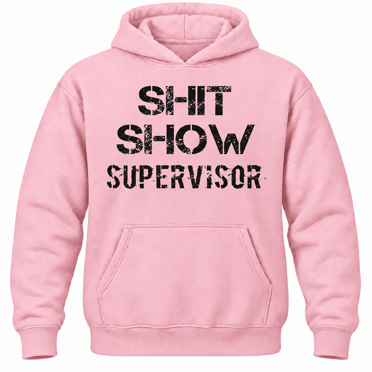 Shit Show Supervisor Hoodie