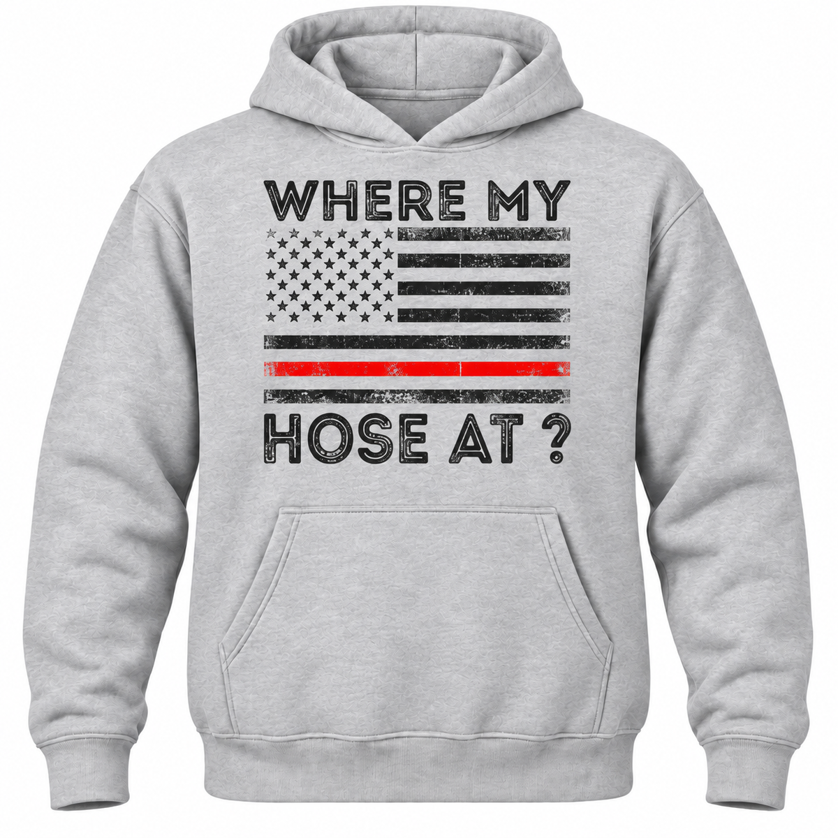 Where My Hose At? Hoodie