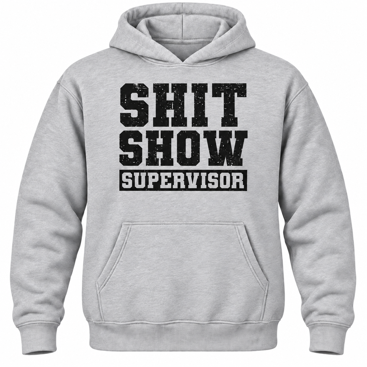 Shit Show Supervisor Hoodie
