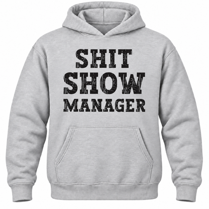 Shit Show Manager Hoodie