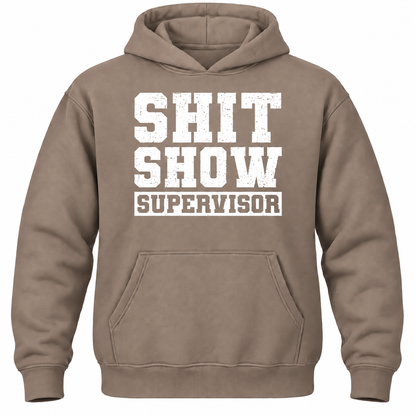 Shit Show Supervisor Hoodie