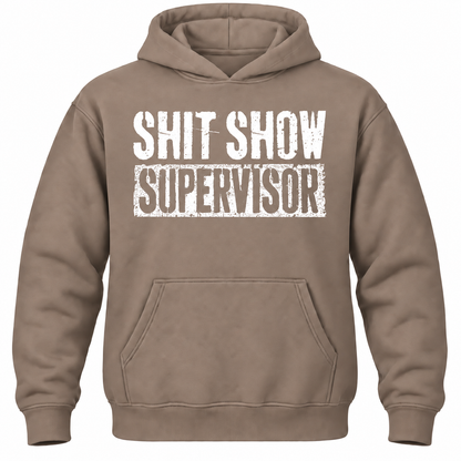 Shit Show Supervisor Hoodie