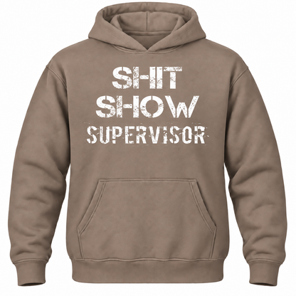Shit Show Supervisor Hoodie