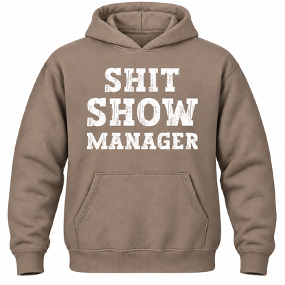 Shit Show Manager Hoodie