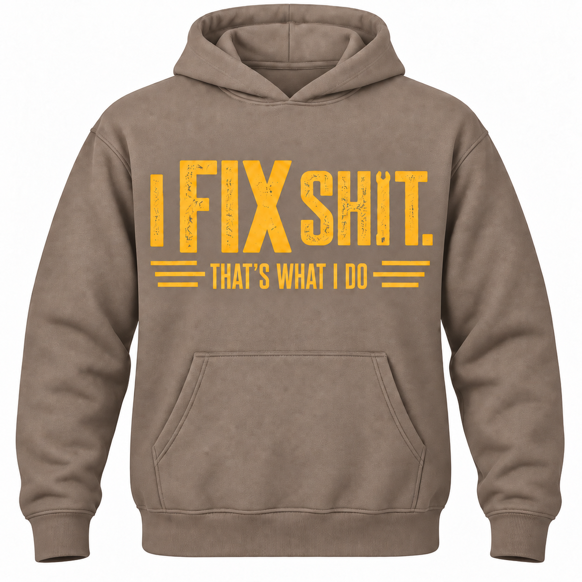 I Fix Shit. That's What I Do Hoodie