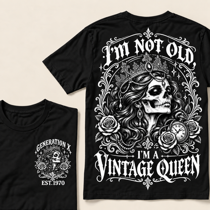 "I'm Not Old I'm A Vintage Queen" T-Shirt, Funny Gen X Sarcastic Tee, Gothic Skull Crown Gift for Her