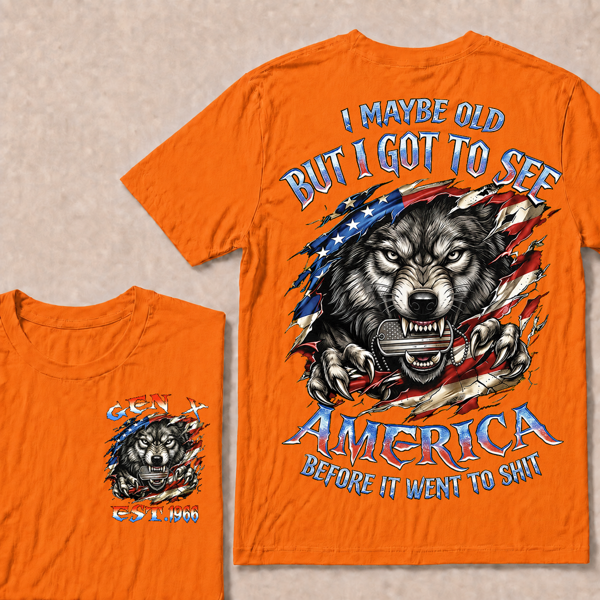 I May Be Old But I Got To See The USA Before It Went To Shit Custom Year T-shirt