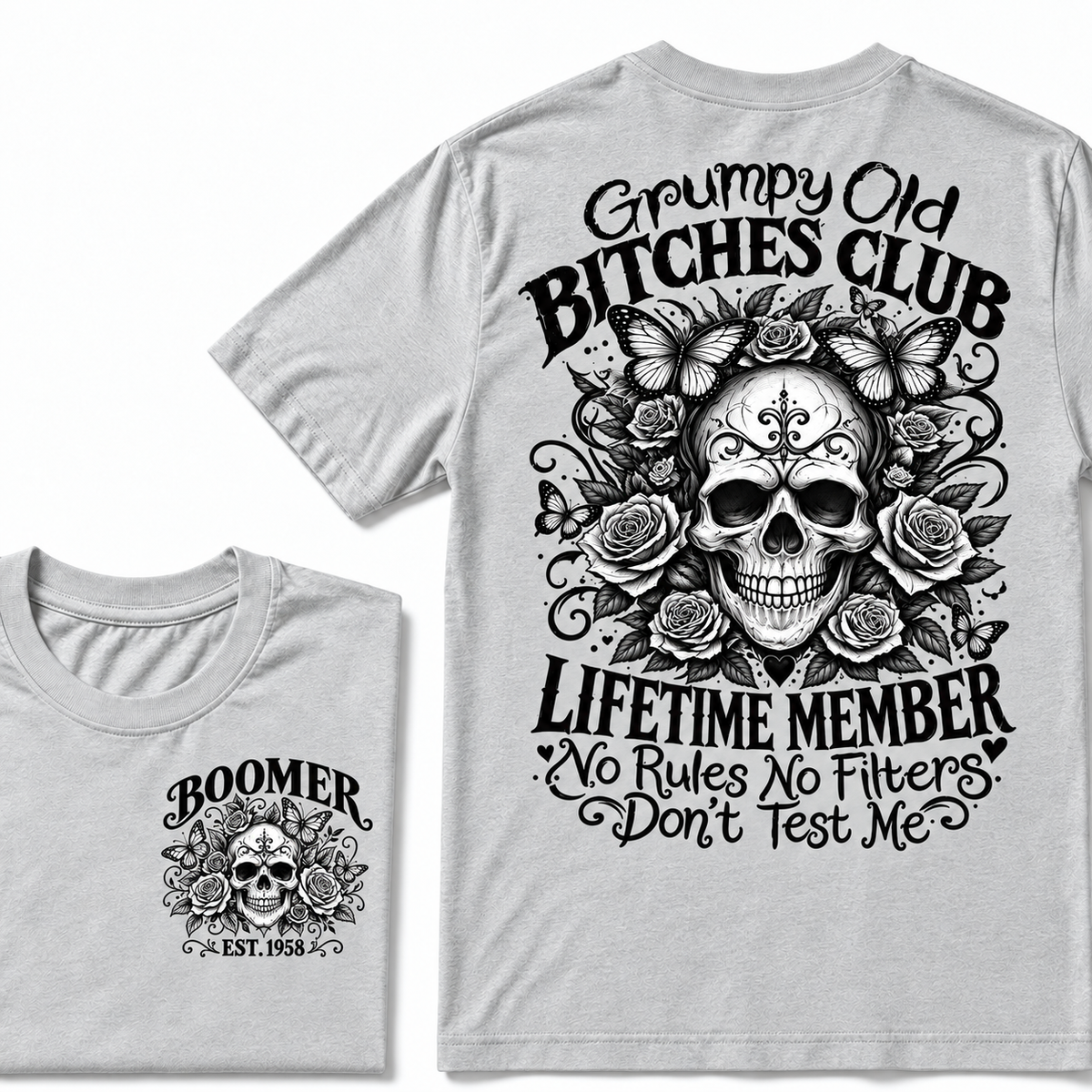 Custom Your Year Grumpy Old Bitches Club Lifetime Member Don't Try Me T-Shirt