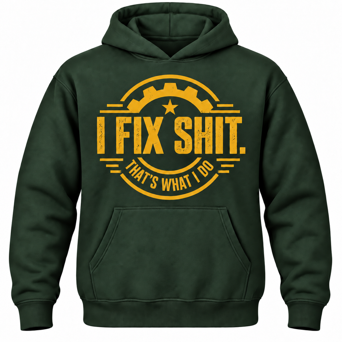 I Fix Shit. That's What I Do Hoodie