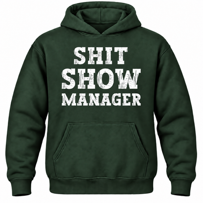 Shit Show Manager Hoodie