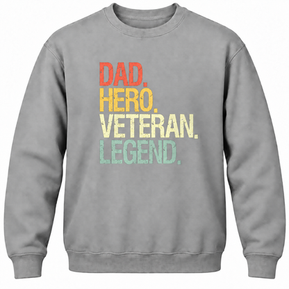 Dad Hero Veteran Legend Crewneck Sweatshirt