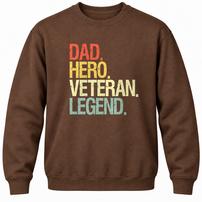 Dad Hero Veteran Legend Crewneck Sweatshirt