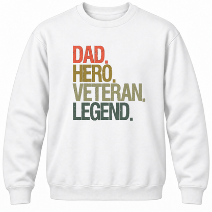 Dad Hero Veteran Legend Crewneck Sweatshirt