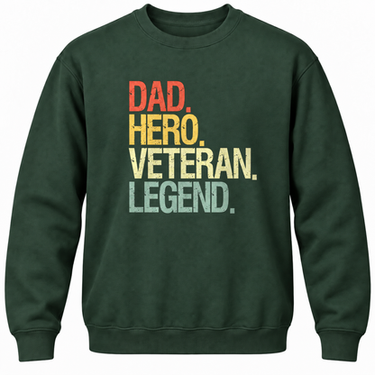 Dad Hero Veteran Legend Crewneck Sweatshirt