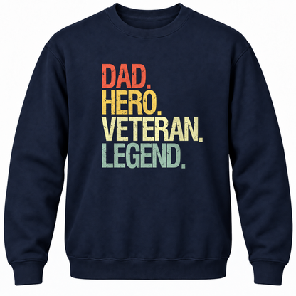Dad Hero Veteran Legend Crewneck Sweatshirt
