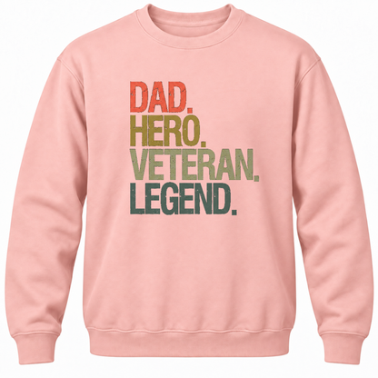 Dad Hero Veteran Legend Crewneck Sweatshirt