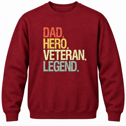 Dad Hero Veteran Legend Crewneck Sweatshirt