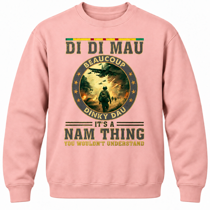 Di Di Mau Beaucoup Dinky Dau It's A Nam Thing You Wouldn't Understand Crewneck Sweatshirt