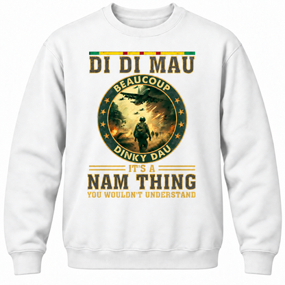 Di Di Mau Beaucoup Dinky Dau It's A Nam Thing You Wouldn't Understand Crewneck Sweatshirt