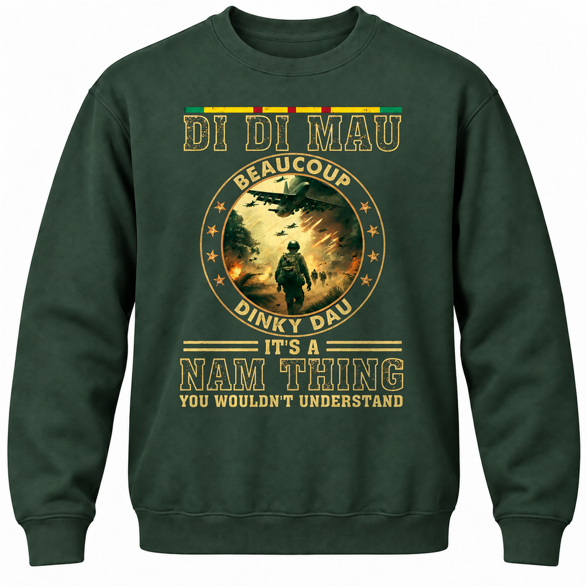 Di Di Mau Beaucoup Dinky Dau It's A Nam Thing You Wouldn't Understand Crewneck Sweatshirt