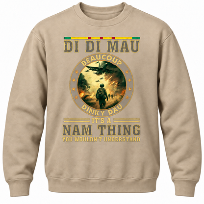 Di Di Mau Beaucoup Dinky Dau It's A Nam Thing You Wouldn't Understand Crewneck Sweatshirt