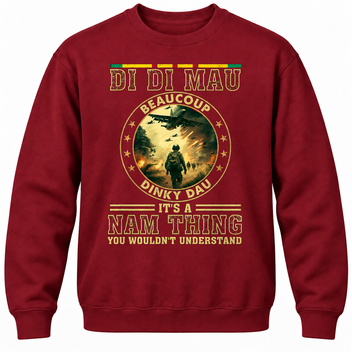Di Di Mau Beaucoup Dinky Dau It's A Nam Thing You Wouldn't Understand Crewneck Sweatshirt