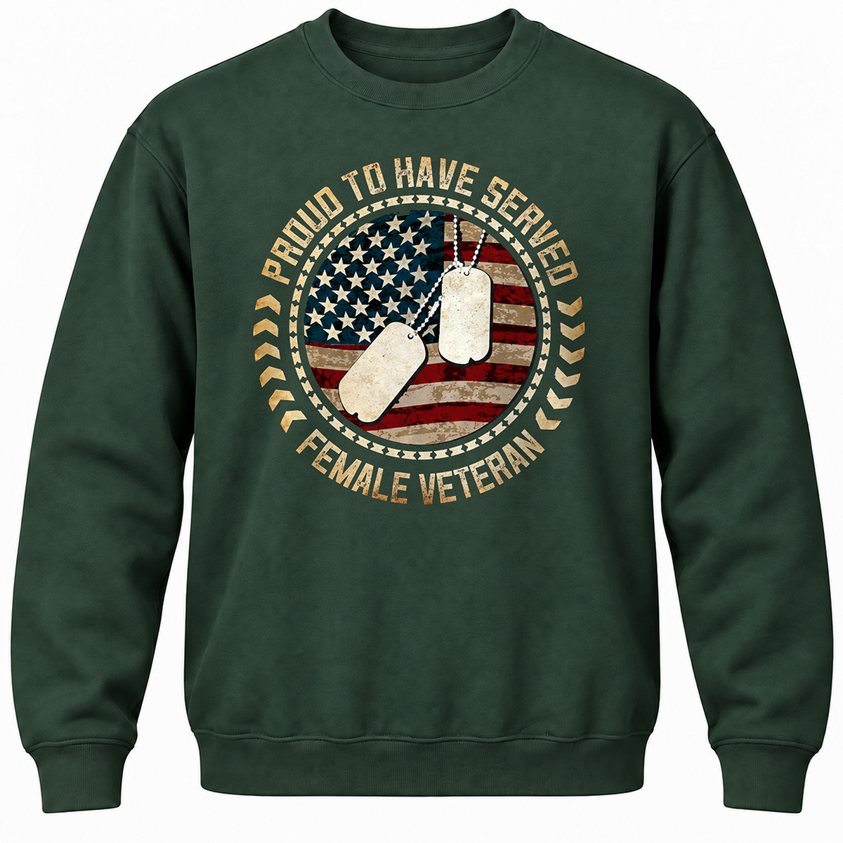 Proud To Have Served Female Veteran Crewneck Sweatshirt