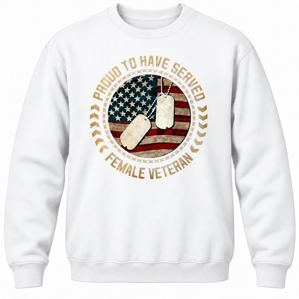 Proud To Have Served Female Veteran Crewneck Sweatshirt