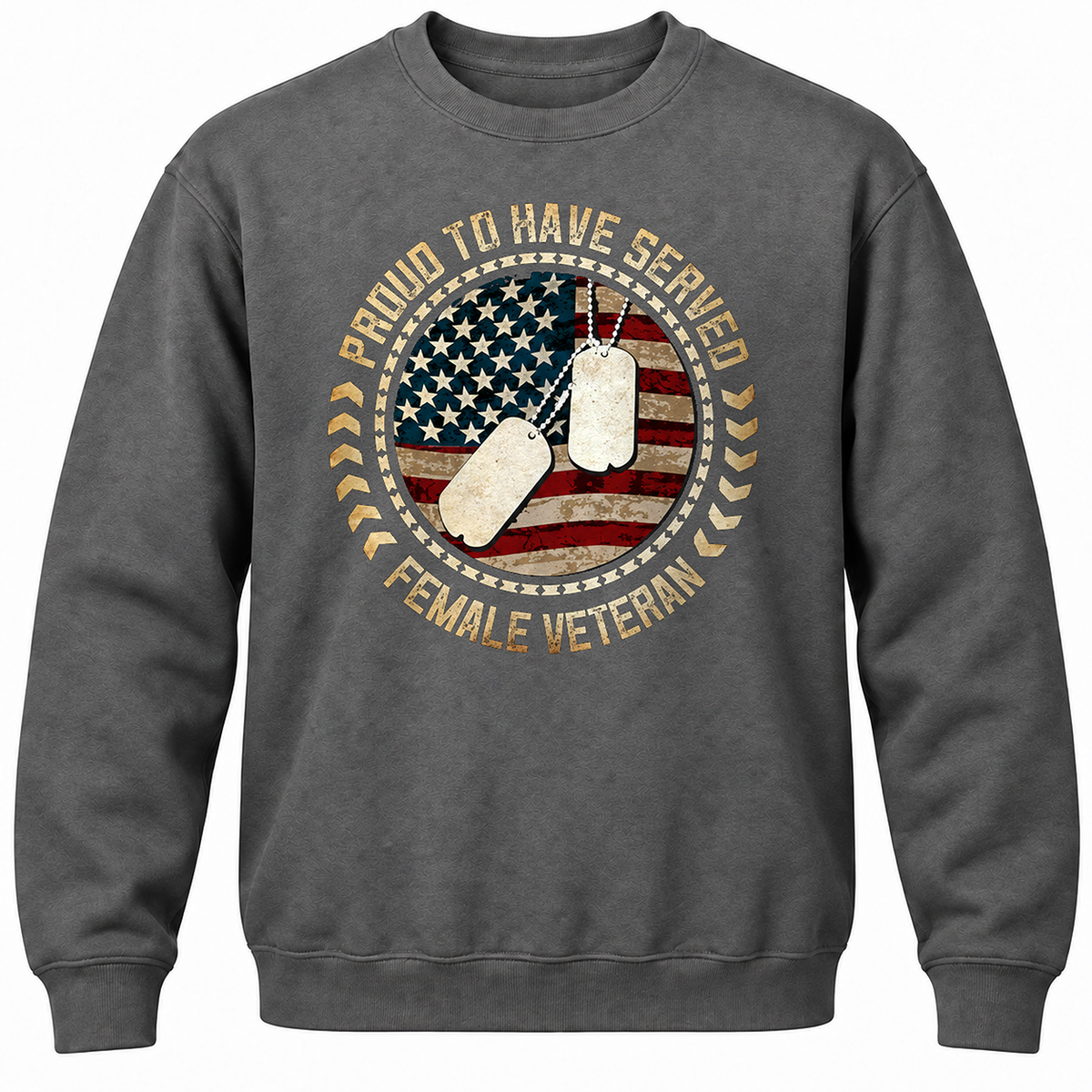 Proud To Have Served Female Veteran Crewneck Sweatshirt