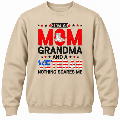I'm A Mom Grandma And A Veteran Nothing Scares Me Crewneck Sweatshirt