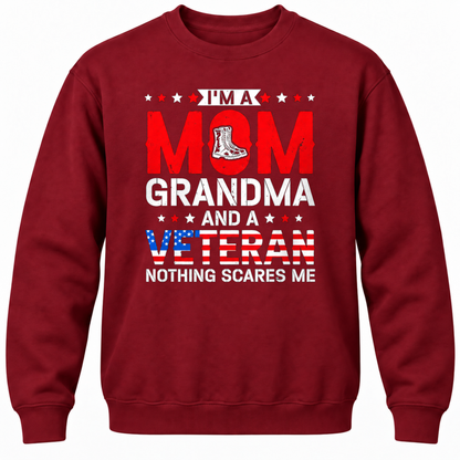 I'm A Mom Grandma And A Veteran Nothing Scares Me Crewneck Sweatshirt
