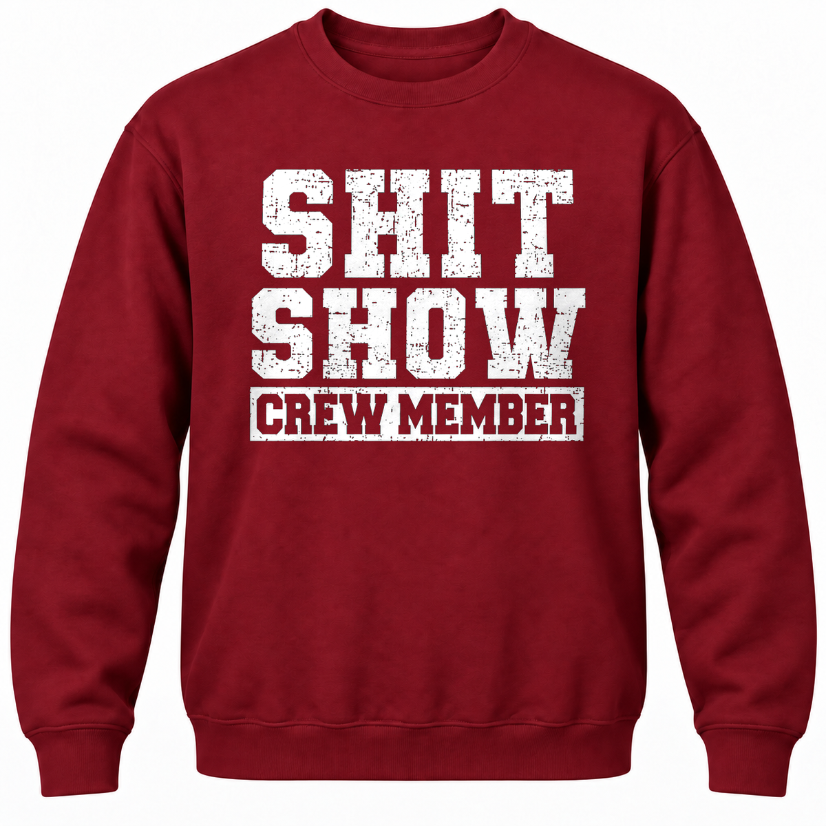 Shit Show Crew Member Crewneck Sweatshirt