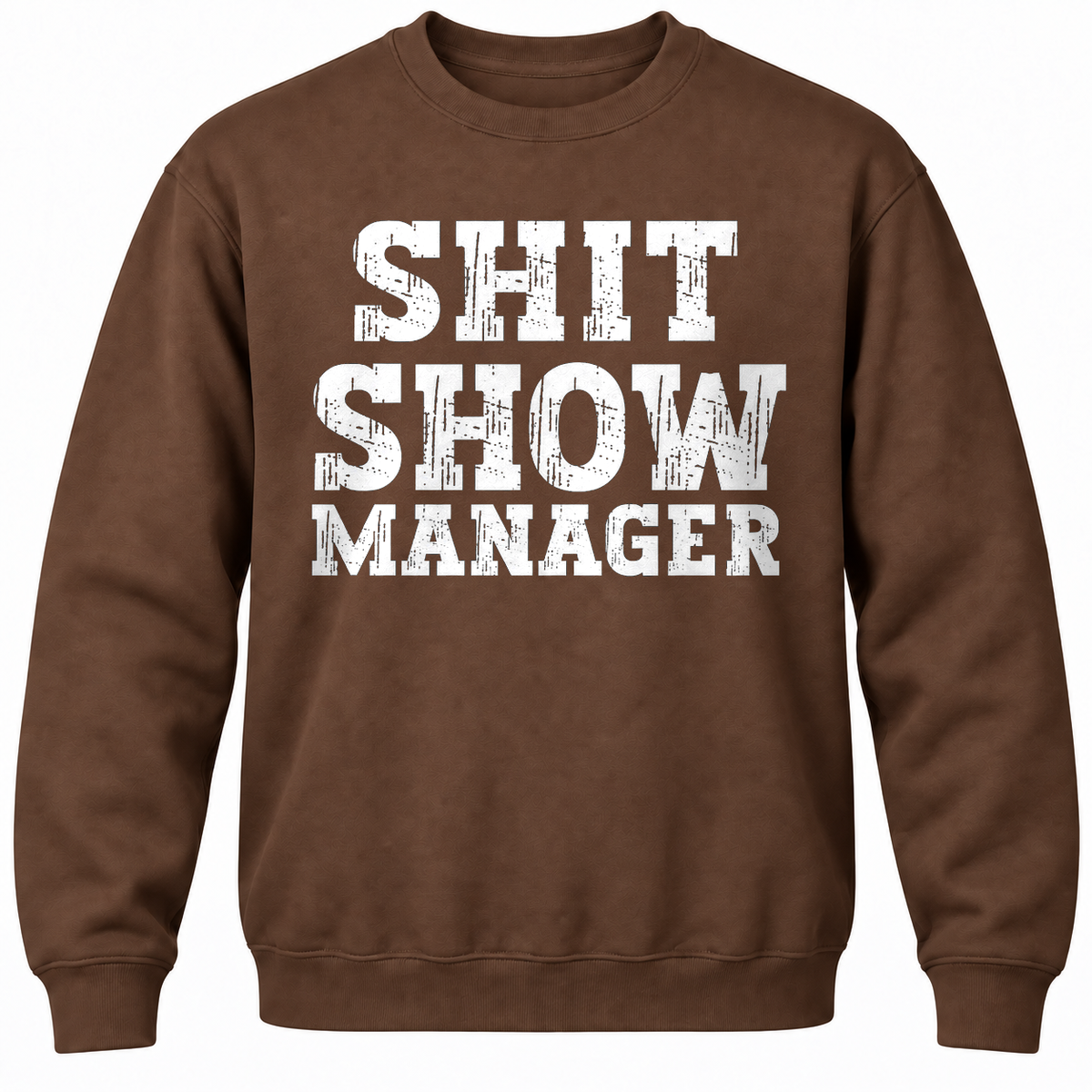 Shit Show Manager Crewneck Sweatshirt
