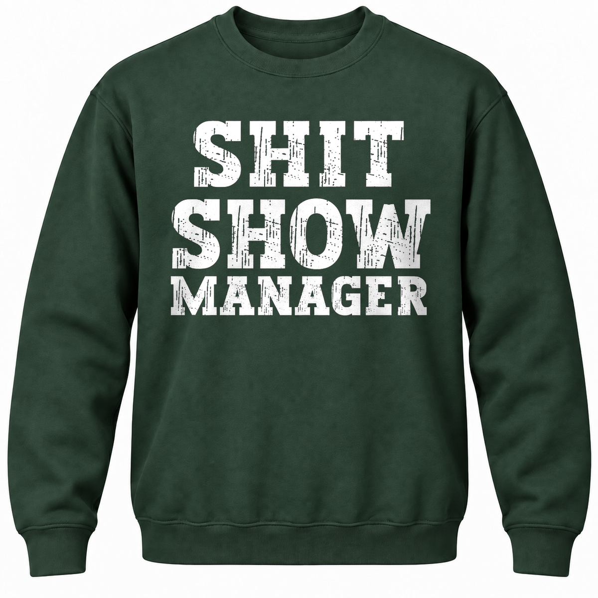 Shit Show Manager Crewneck Sweatshirt