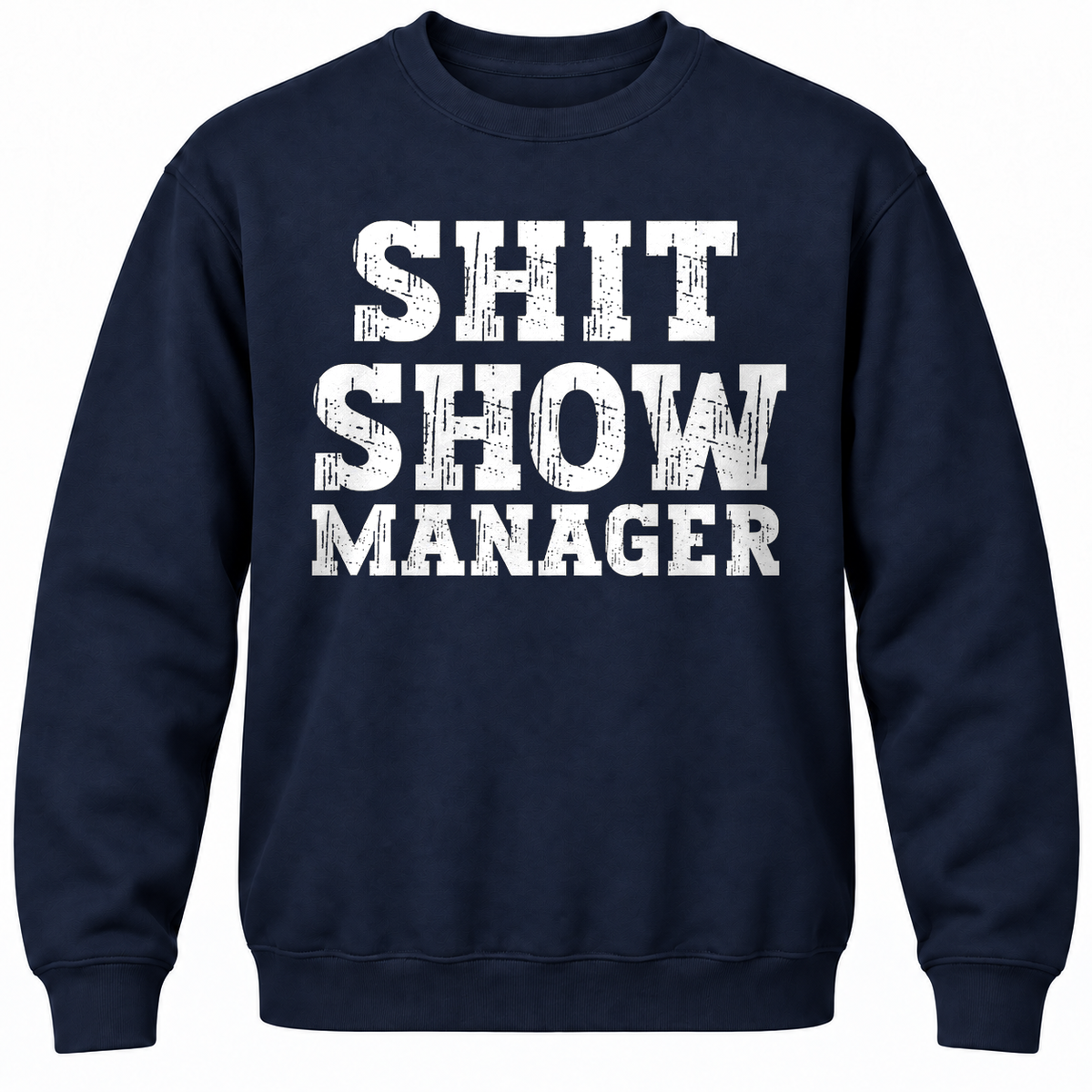 Shit Show Manager Crewneck Sweatshirt