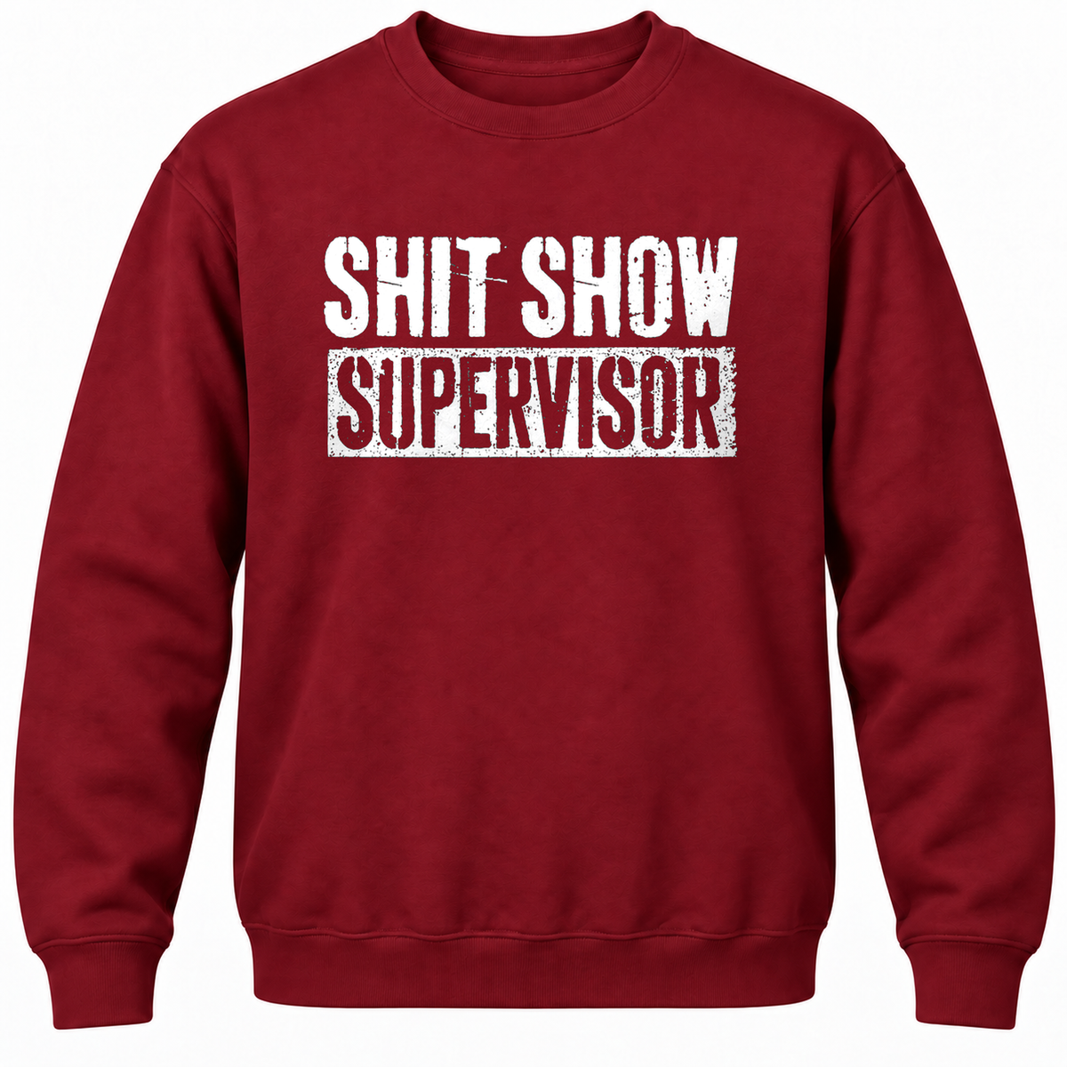 Shit Show Supervisor Crewneck Sweatshirt