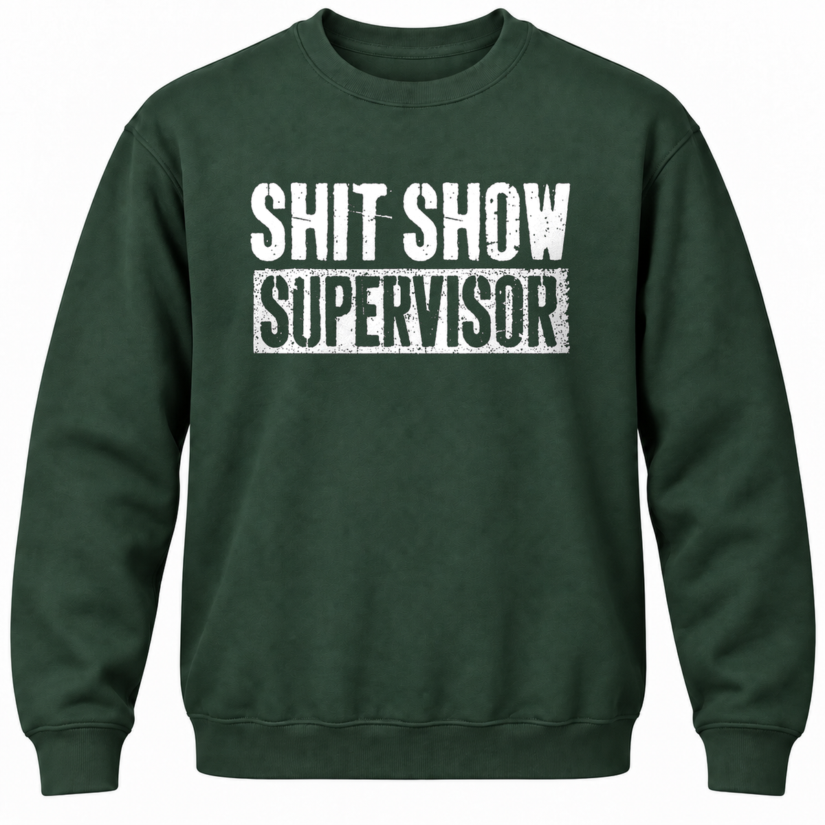Shit Show Supervisor Crewneck Sweatshirt